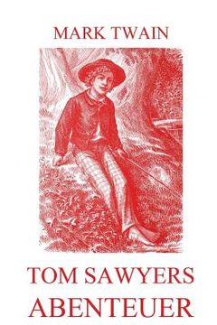 portada Tom Sawyers Abenteuer: Illustrierte Ausgabe 