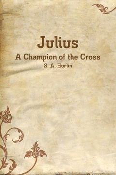 portada Julius, A Champion of the Cross