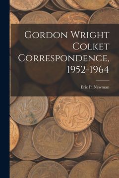 portada Gordon Wright Colket Correspondence, 1952-1964