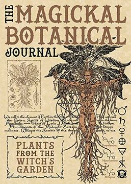 portada The Magickal Botanical Journal: Plants From the Witch'S Garden (en Inglés)