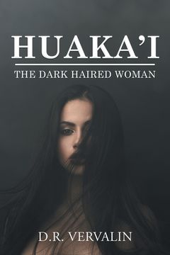 portada Huaka'i: The Dark Haired Woman (Book II) (en Inglés)