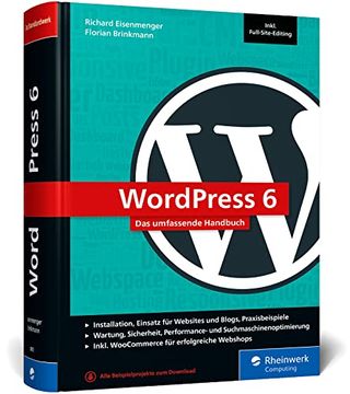 portada Wordpress 6: Das Umfassende Handbuch. Über 1. 000 Seiten zu Wordpress Inkl. Themes, Plug-Ins, Woocommerce, seo und Mehr (en Alemán)