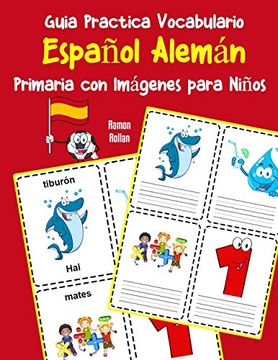 portada Guia Practica Vocabulario Español Alemán Primaria con Imágenes Para Niños: Espanol Aleman Vocabulario 200 Palabras más Usadas a1 a2 b1 b2 c1 c2 (in Spanish)