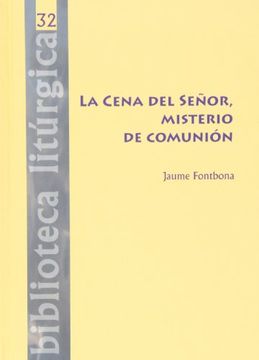 portada La Cena del Señor, Misterio de Comunión (Biblioteca Liturgica)