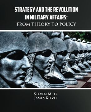 portada Strategy and the Revolution in Military Affairs: From Theory to Policy