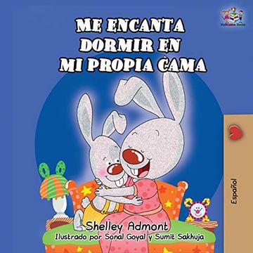 portada Me Encanta Dormir en mi Propia Cama: I Love to Sleep in my own bed - Spanish Edition (Spanish Bedtime Collection)