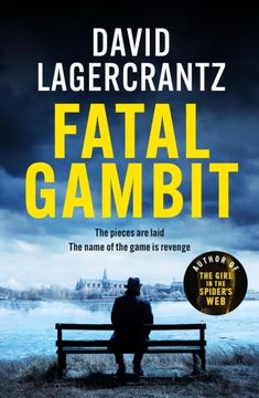 portada Fatal Gambit: By the Author of the Girl in the Spider's web (en Inglés)