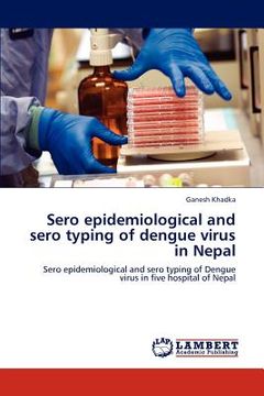 portada sero epidemiological and sero typing of dengue virus in nepal