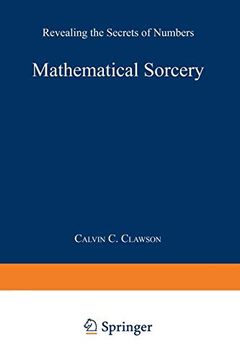 portada Mathematical Sorcery: Revealing the Secrets of Numbers (en Inglés)