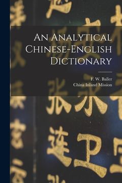 portada An Analytical Chinese-English Dictionary (en Inglés)