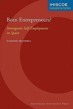 portada Born Entrepreneurs?: Immigrant Self-Employment in Spain