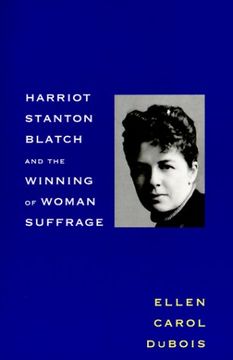 portada Harriot Stanton Blatch and the Winning of Woman Suffrage (in English)