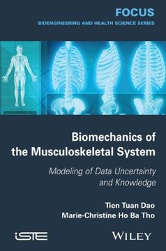 portada Biomechanics Of The Musculoskeletal System: Modeling Of Data Uncertainty And Knowledge (focus (wiley)) (en Inglés)