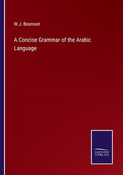 portada A Concise Grammar of the Arabic Language (en Inglés)