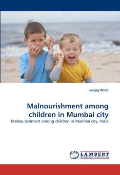 portada malnourishment among children in mumbai city (en Inglés)
