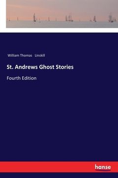 portada St. Andrews Ghost Stories: Fourth Edition (en Inglés)