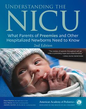 portada Understanding the NICU: What Parents of Preemies and Other Hospitalized Newborns Need to Know (in English)