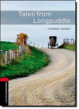 portada Oxford Bookworms Library: Tales From Longpuddle: Level 2: 700-Word Vocabulary (Oxford Bookworms Library, Classics) 