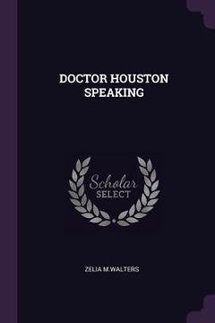 portada Doctor Houston Speaking