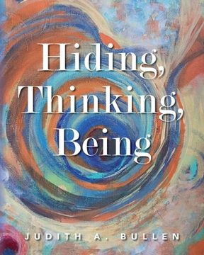 portada Hiding, Thinking, Being