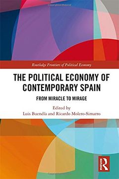 portada The Political Economy of Contemporary Spain: From Miracle to Mirage (in English)