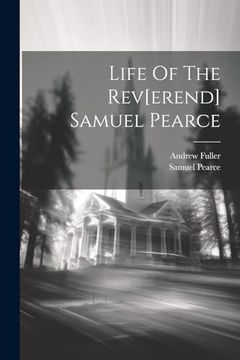 portada Life of the Rev[Erend] Samuel Pearce (en Inglés)