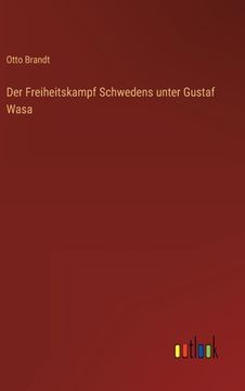 portada Der Freiheitskampf Schwedens unter Gustaf Wasa (in German)