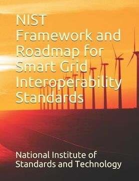 portada NIST Framework and Roadmap for Smart Grid Interoperability Standards (en Inglés)