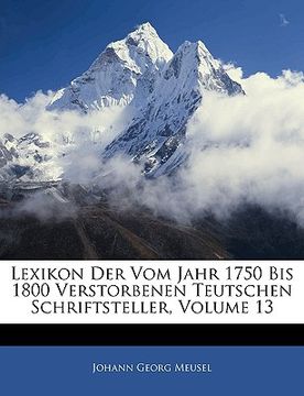 portada Lexikon der vom Jahr 1750 bis 1800 verstorbenen Teutschen Schriftsteller. (in German)