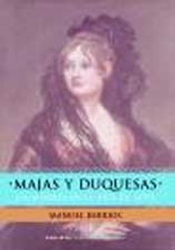 portada Majas y duquesas: las mujeres en la vida de goya