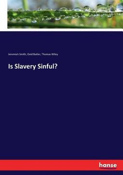 portada Is Slavery Sinful? (en Inglés)