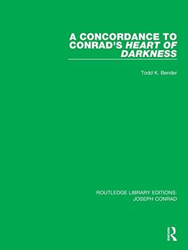 portada A Concordance to Conrad's Heart of Darkness (Routledge Library Editions: Joseph Conrad) 
