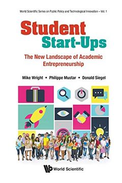 portada Student Start-Ups: The new Landscape of Academic Entrepreneurship (World Scientific Series on Public Policy and Technological Innovation) 