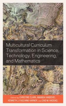 portada Multicultural Curriculum Transformation in Science, Technology, Engineering, and Mathematics (en Inglés)