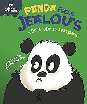 portada Panda Feels Jealous - a Book About Jealousy (Behaviour Matters) 