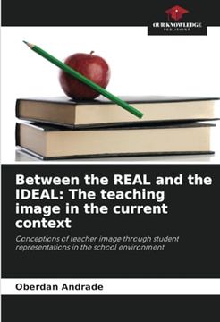 portada Between the Real and the Ideal: The Teaching Image in the Current Context