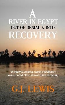 portada A River in Egypt: Out of Denial & Into Recovery: (The Little Book of Recovery) (in English)