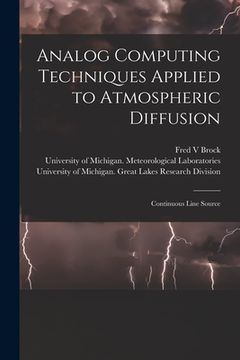 portada Analog Computing Techniques Applied to Atmospheric Diffusion [electronic Resource]: Continuous Line Source (en Inglés)