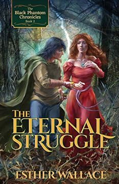portada The Eternal Struggle: The Black Phantom Chronicles (Book 2) (en Inglés)