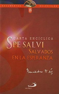 portada CARTAS ENCICLICA SPE SALVI SALVADOS EN LA ESPERANZA (in Spanish)
