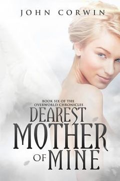 portada Dearest Mother of Mine: Book Six of the Overworld Chronicles (en Inglés)