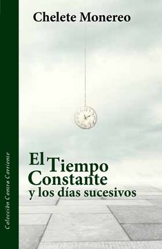 portada El tiempo constante y los días sucesivos (in Spanish)