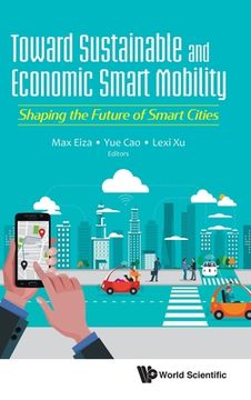 portada Toward Sustainable and Economic Smart Mobility: Shaping the Future of Smart Cities (en Inglés)