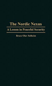 portada the nordic nexus: a lesson in peaceful security (en Inglés)