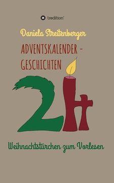 portada Adventskalendergeschichten: 24 Weihnachtstürchen zum Vorlesen (in German)