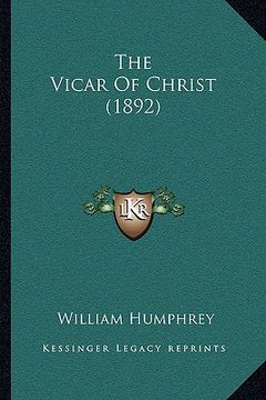 portada the vicar of christ (1892) (in English)