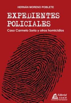 portada Expedientes Policiales. Caso Carmelo Soria y Otros Homicidios.