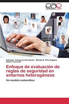 portada Enfoque de Evaluacion de Reglas de Seguridad en Entornos Heterogeneos (in Spanish)