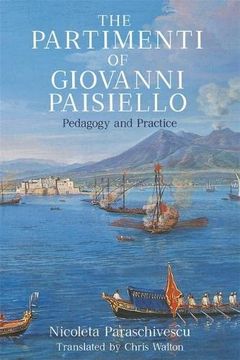 portada The Partimenti of Giovanni Paisiello: Pedagogy and Practice (Eastman Studies in Music, 184) (en Inglés)