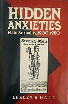 portada Hidden Anxieties: Male Sexuality, 1900-1950